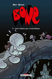 Bone T07 - Les Cercles fantômes - éd. couleur