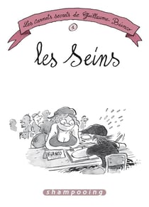 Les carnets secrets de Guillaume Bianco Tome 1 - les seins
