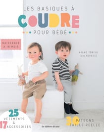 Les basiques à coudre pour bébé