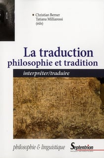 La traduction - philosophie et tradition