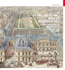 Le palais-royal, hier et aujourd'hui