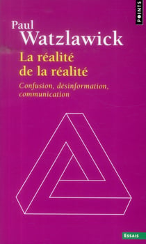 La réalité de la réalité - confusion, désinformation, communication