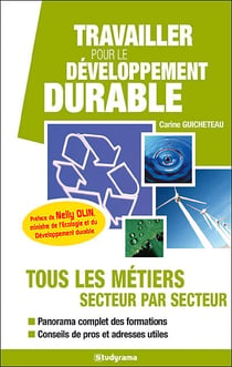 Travailler pour le développement durable : tous les métiers secteur par secteur