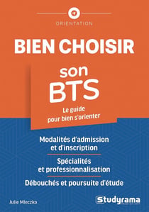 Bien choisir son BTS : Le guide pour bien s'orienter