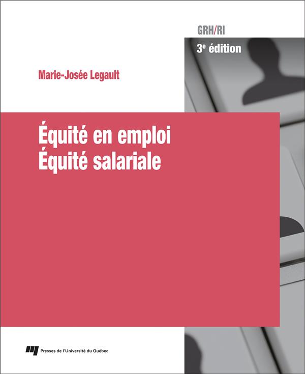 Équité en emploi, équité salariale (3e édition)