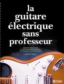 La guitare électrique sans professeur