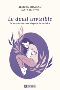 Le deuil invisible : se reconstruire suite à la perte de son bébé