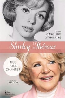 Shirley Théroux : née pour chanter