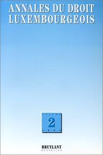 Annales du droit luxembourgeois Tome 2 (édition 1992)
