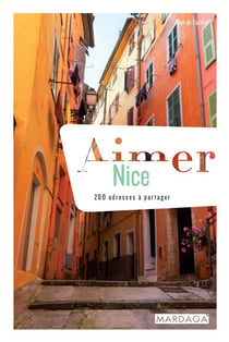 Aimer Nice - 200 adresses à partager