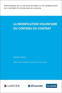 La modification volontaire du contenu du contrat