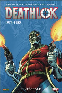 Deathlok: L'intégrale 1974-1983 (T01)