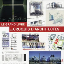 Le grand livre des croquis d'architectes