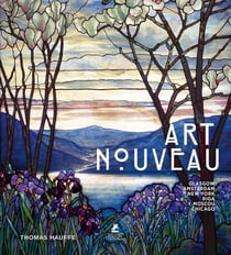 Art nouveau : Glasgow, Amsterdam, New York, Riga, Moscou, Chicago