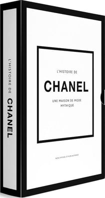 L'histoire de Chanel : Une maison de mode mythique