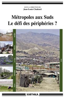 Métropoles aux suds - le défi des périphéries ?
