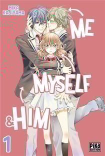 Me, myself & him Tome 1