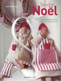 Tendre noël - créez une ambiance tilda douce et chaleureuse