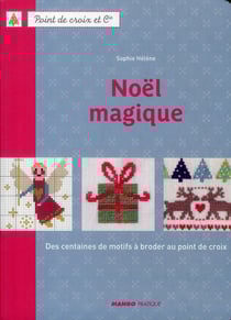 Noël magique - des centaines de motifs à broder au point de croix