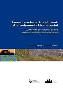 Laser surface treatment of a polymeric biomaterial - wettability characteristics and osteoblast cell