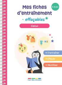 Mes fiches d'entraînement effaçables : Calcul : S'entrainer, effacer et reutiliser !