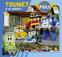 Robocar Poli : Tounet a le hoquet !