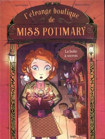 L'étrange boutique de Miss Potimary Tome 1 : la boîte à secrets