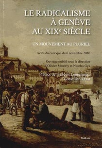 Le radicalisme à Genève au XIXe siècle