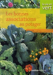 Les bonnes associations au potager