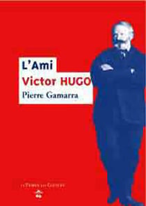 L'ami victor hugo
