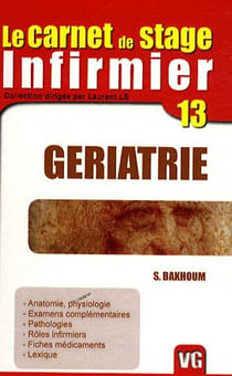 Le carnet de stage infirmier t.13 - gériatrie