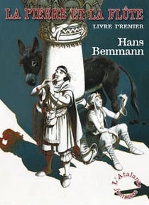 La pierre et la flûte Tome 1