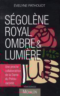 Ségolène royal - ombre et lumière