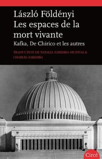 Les espaces de la mort vivante : Kafka, de Chirico et les autres