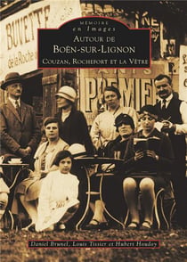 Autour de Boën-sur-Lignon, Couzan, Rochefort et la Vêtre