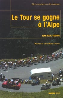 Le tour se gagne a l'alpe