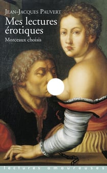 Mes lectures érotiques - morceaux choisis