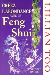 Creez l'abondance avec le feng shui