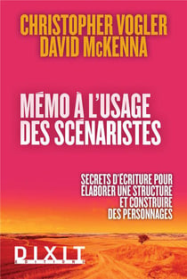 Mémo à l'usage des scénaristes - secrets d'écriture pour élaborer une structure et construire des personnages