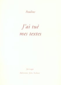 J'Ai Tué Mes Textes