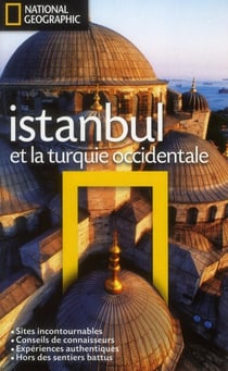 ISTANBUL / ET LA TURQUIE OCCIDENTALE