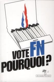 Vote FN pourquoi ?