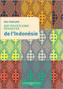 Dictionnaire insolite de l'Indonésie