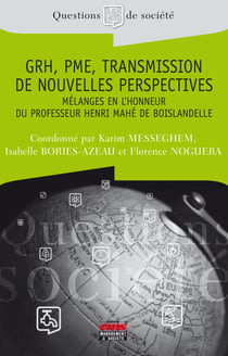 Grh, pme, transmission de nouvelles perspectives - mélanges en l'honneur du professeur henri mahé de boislandelle
