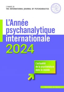 L'actualité de la psychanalyse dans le monde (édition 2024)
