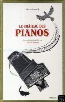 Le chateau des pianos - un conte musical