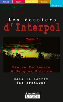 Les dossiers d'Interpol Tome 1