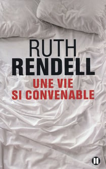 Une vie si convenable