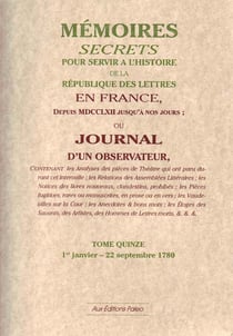 Mémoires secrets ou journal d'un observateur t.15 - 1780