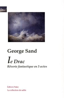 Le drac, rêverie fantastique en 3 actes.